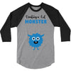 I've Created a Monster Baby Boy 3/4 Sleeve Shirt