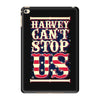 harvey can't stop us iPad Mini 4