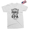 My Favorite People Call Me Opa Exclusive T-shirt
