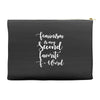 feminism is my second favorite f word Accessory Pouches