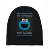 no cookies for santa Baby Beanies