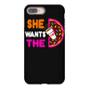 She Wants The D - Dunkin Donuts iPhone 8 Plus
