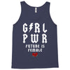 Girl Power Future Is Female Tank Top