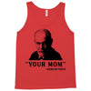 Your Mom, Sigmund Freud Quote, Tank Top