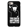 you can be anything you want to be iPhone 8