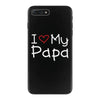 I Love My Papa iPhone 7 Plus Case
