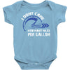 I Don't Care How Many Miles Per Gallon Baby Onesie
