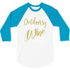 wine outside 3/4 Sleeve Shirt