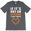 if it's not on strava it didn't happen T-Shirt