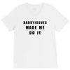daddyissues made me do it V-Neck Tee
