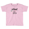 Aunt est.2018 Toddler T-shirt