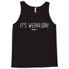 it's wednesday Tank Top