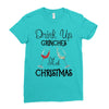 drink up grinches it's christmas Ladies Fitted T-Shirt