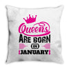 Queens Are Born in January Throw Pillow