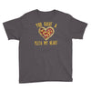 you have a pizza my heart Youth Tee
