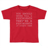 psychopath Toddler T-shirt