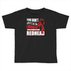 you dont scare me i married a redhead Toddler T-shirt