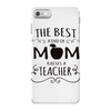 the best kind of mom raises a teacher iPhone 7 Case