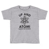 up and atom Toddler T-shirt