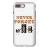 Never Forget iPhone 8 Plus