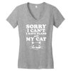 sorry i can't i have plans with my cat lady funny Women's V-Neck T-Shirt