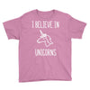 i believe in unicorns 2 Youth Tee