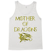mother of dragons Tank Top