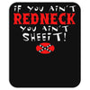 redneck sheeit Mousepad