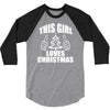 this girl loves christmas 3/4 Sleeve Shirt