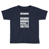 badass mechanic Toddler T-shirt