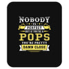 Nobody Is Perfect But If You Are A Pops You Are Pretty Damn Close Mousepad