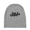 I'm A Tepper Baby Beanies