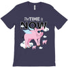 the time is now T-Shirt