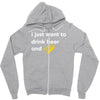 i just want to drink beer and brick Zipper Hoodie