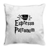 espresso patronum Throw Pillow