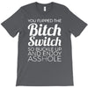 bitch switch T-Shirt