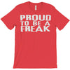 proud to be a freak T-Shirt