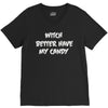 witch better have my candy V-Neck Tee