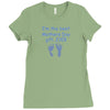best mother day gift ever Ladies Fitted T-Shirt