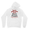 hand it to short people Unisex Hoodie