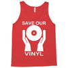 save our vinyl dj club Tank Top
