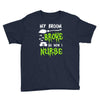 my broom broke! so now i nurse Youth Tee