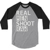 real men shoot raw 3/4 Sleeve Shirt