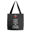 i can't keep calm i'm polish kurwa poland Tote Bags