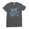 i never dreamed i'd be a super hot accountant but here iam, killing it Ladies Fitted T-Shirt