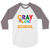 Get Your Cray On It's Last Day Of School 3/4 Sleeve Shirt