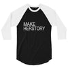 make herstory 3/4 Sleeve Shirt