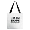 i'm in shape round is a shape Tote Bags