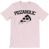 pizzaholic T-Shirt