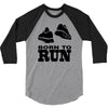 born to run 3/4 Sleeve Shirt